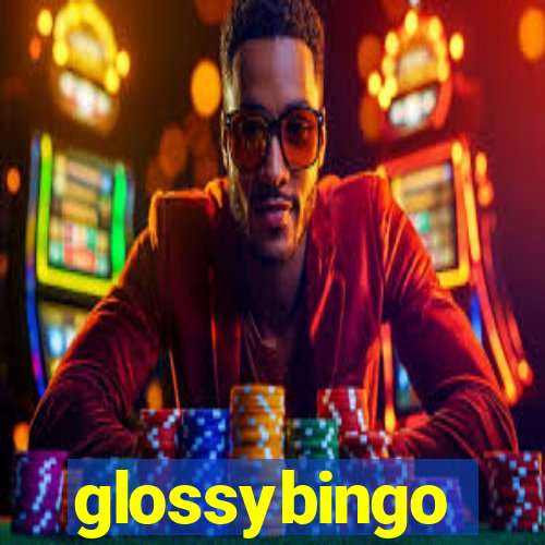 glossybingo