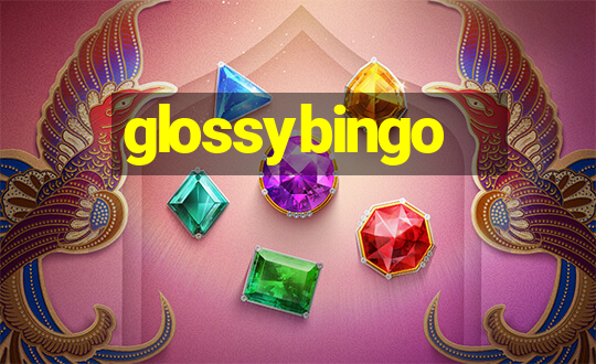 glossybingo