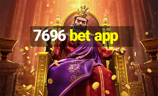 7696 bet app