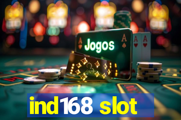 ind168 slot