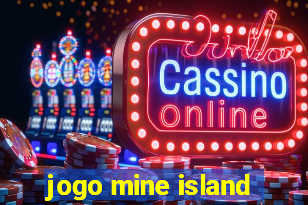 jogo mine island