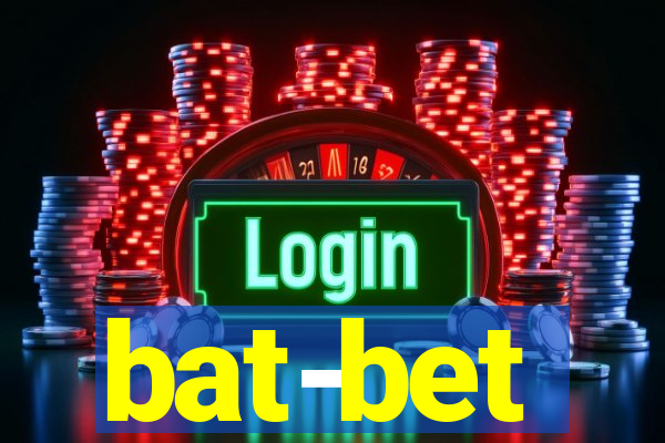 bat-bet