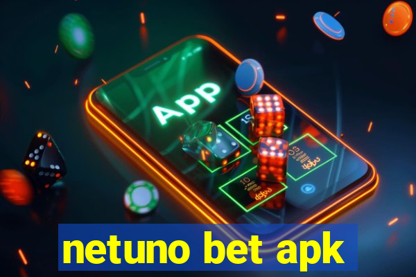 netuno bet apk