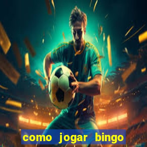 como jogar bingo online gratis