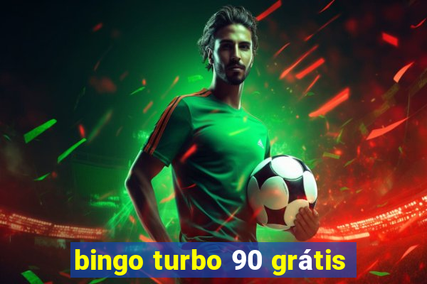 bingo turbo 90 grátis