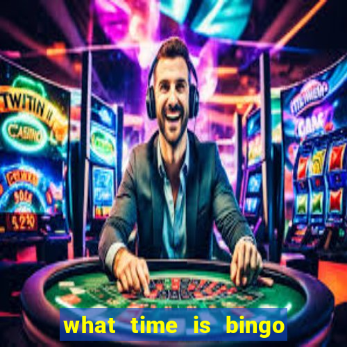 what time is bingo at foxwoods