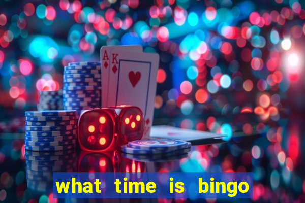 what time is bingo at foxwoods