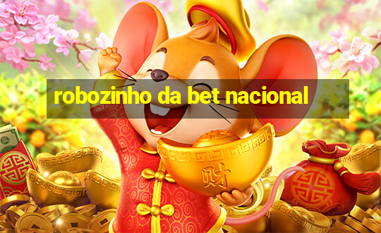 robozinho da bet nacional