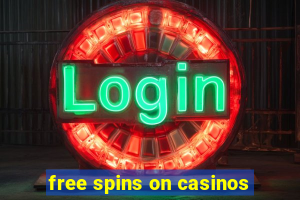 free spins on casinos