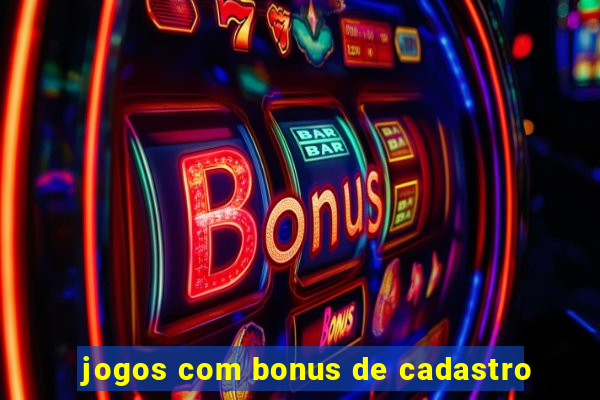 jogos com bonus de cadastro