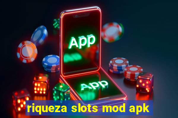 riqueza slots mod apk