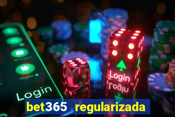 bet365 regularizada no brasil