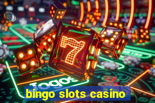 bingo slots casino