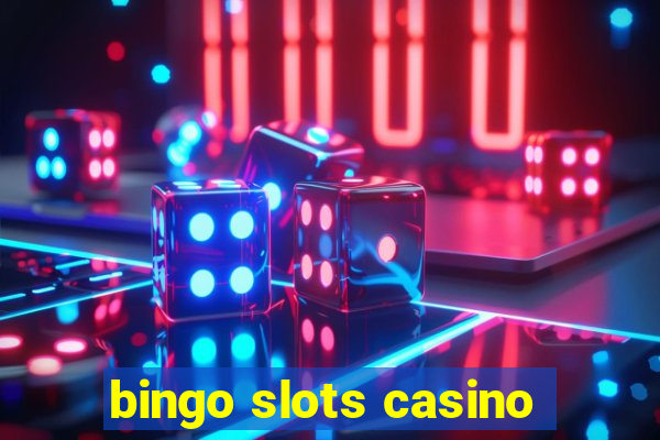 bingo slots casino