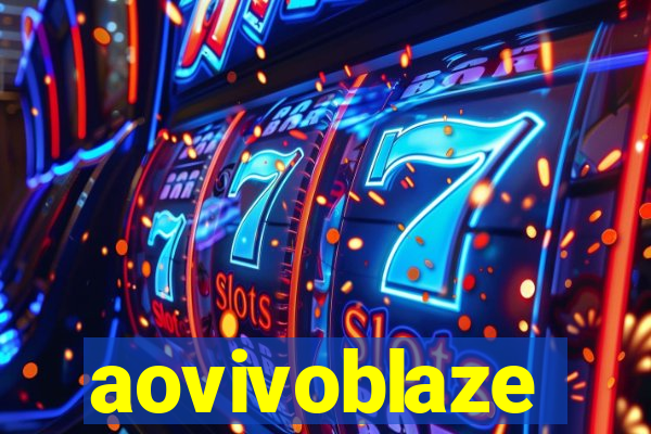 aovivoblaze