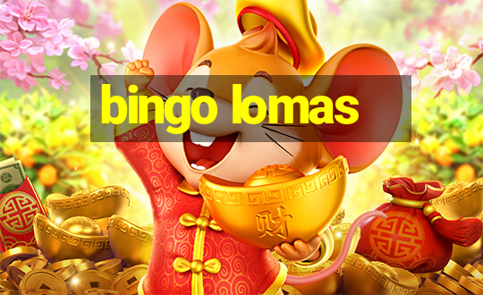 bingo lomas