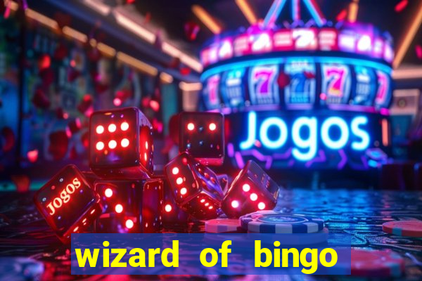 wizard of bingo online grátis