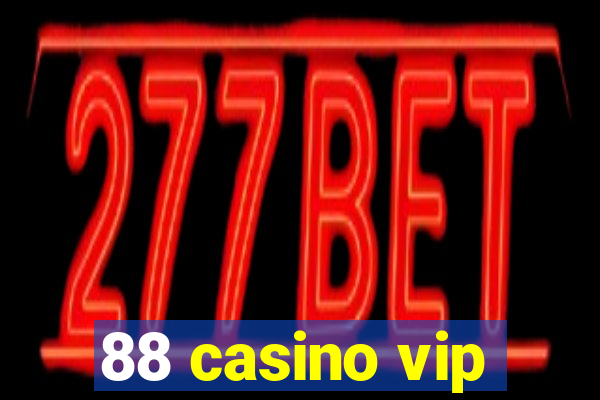 88 casino vip