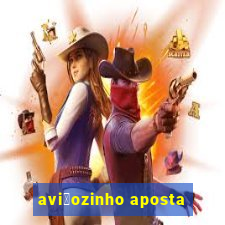 avi茫ozinho aposta