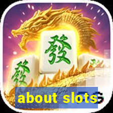 about slots