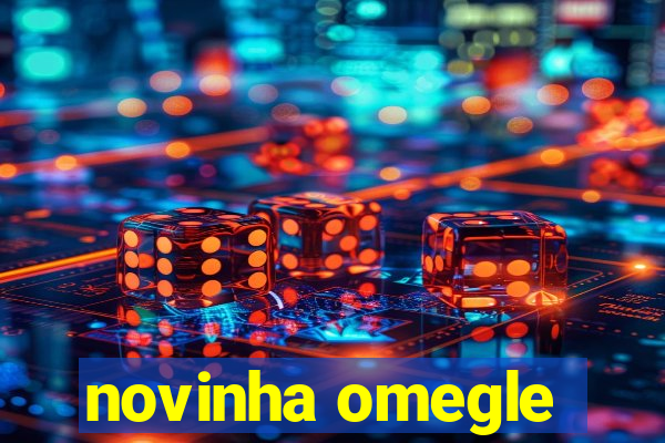 novinha omegle