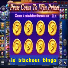 is blackout bingo a scam