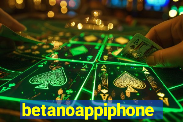 betanoappiphone