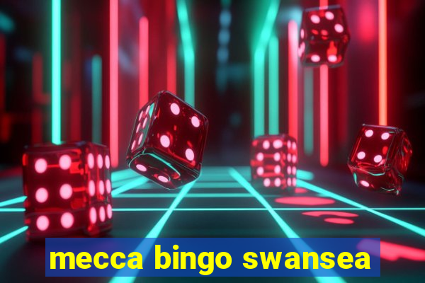 mecca bingo swansea