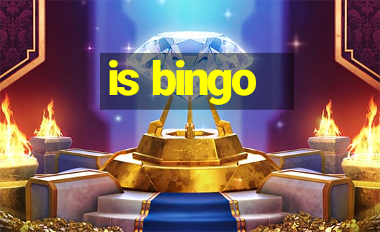 is bingo