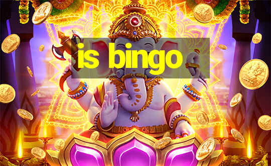 is bingo