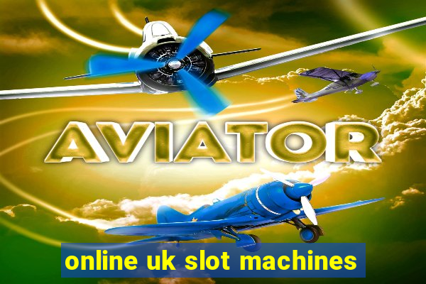 online uk slot machines