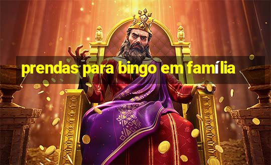 prendas para bingo em família