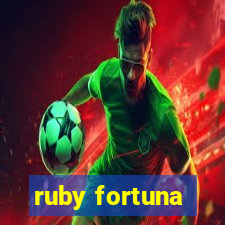 ruby fortuna