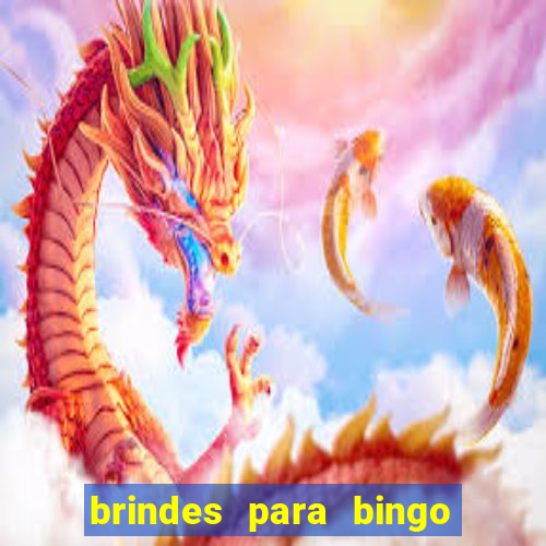 brindes para bingo de empresa