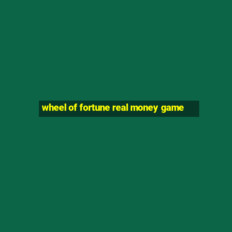 wheel of fortune real money game