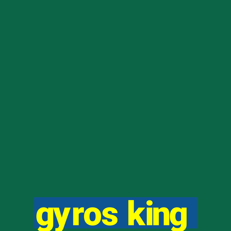 gyros king