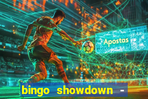 bingo showdown - bingo ao vivo