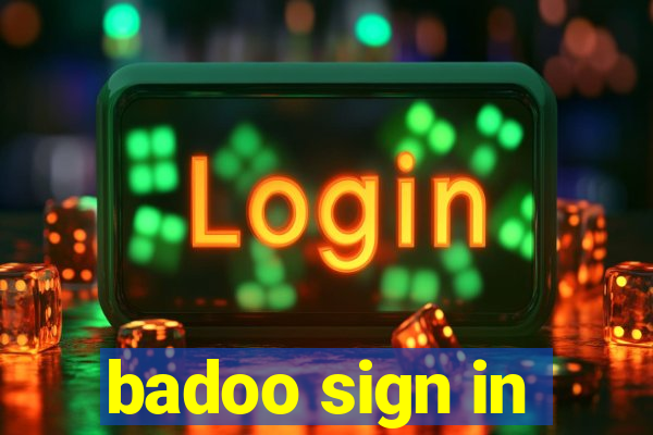 badoo sign in