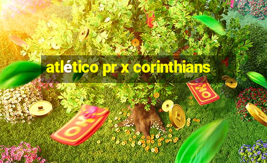 atlético pr x corinthians