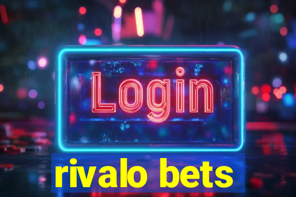 rivalo bets