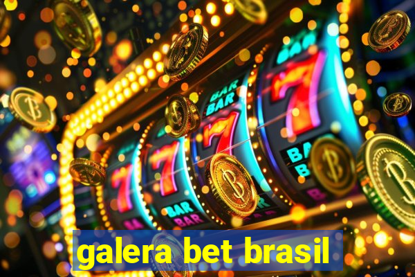 galera bet brasil