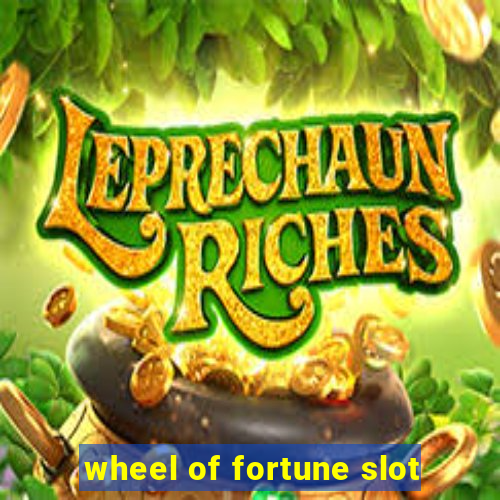 wheel of fortune slot