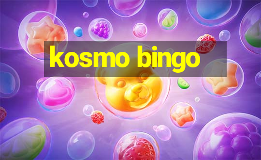 kosmo bingo