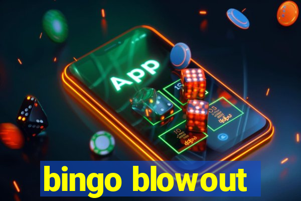 bingo blowout