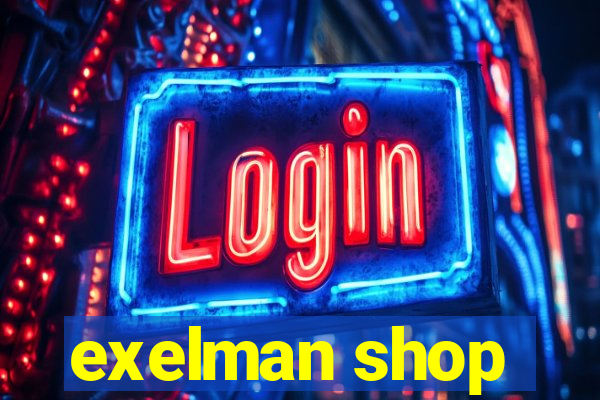 exelman shop