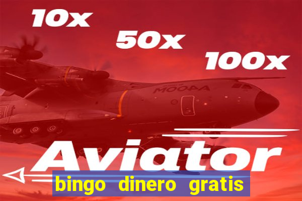 bingo dinero gratis sin deposito