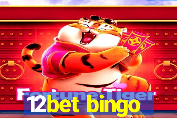 12bet bingo