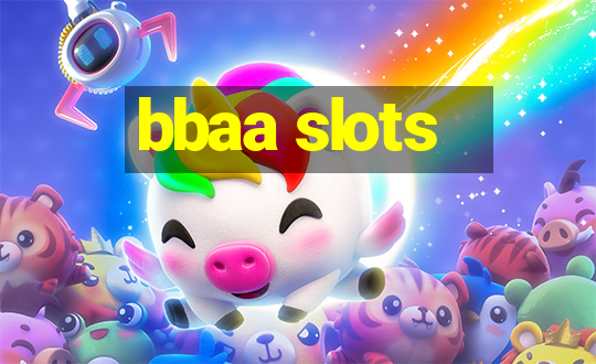 bbaa slots