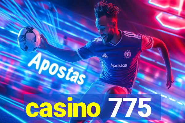 casino 775