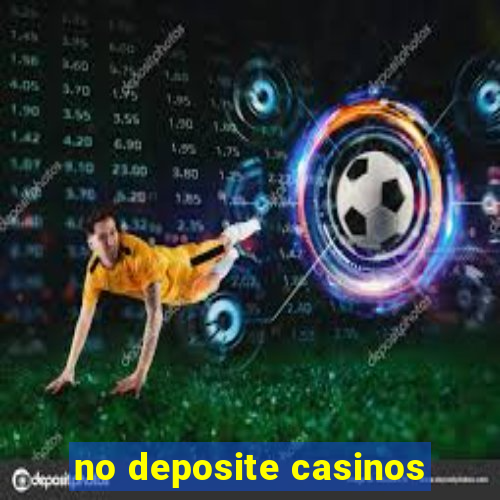 no deposite casinos